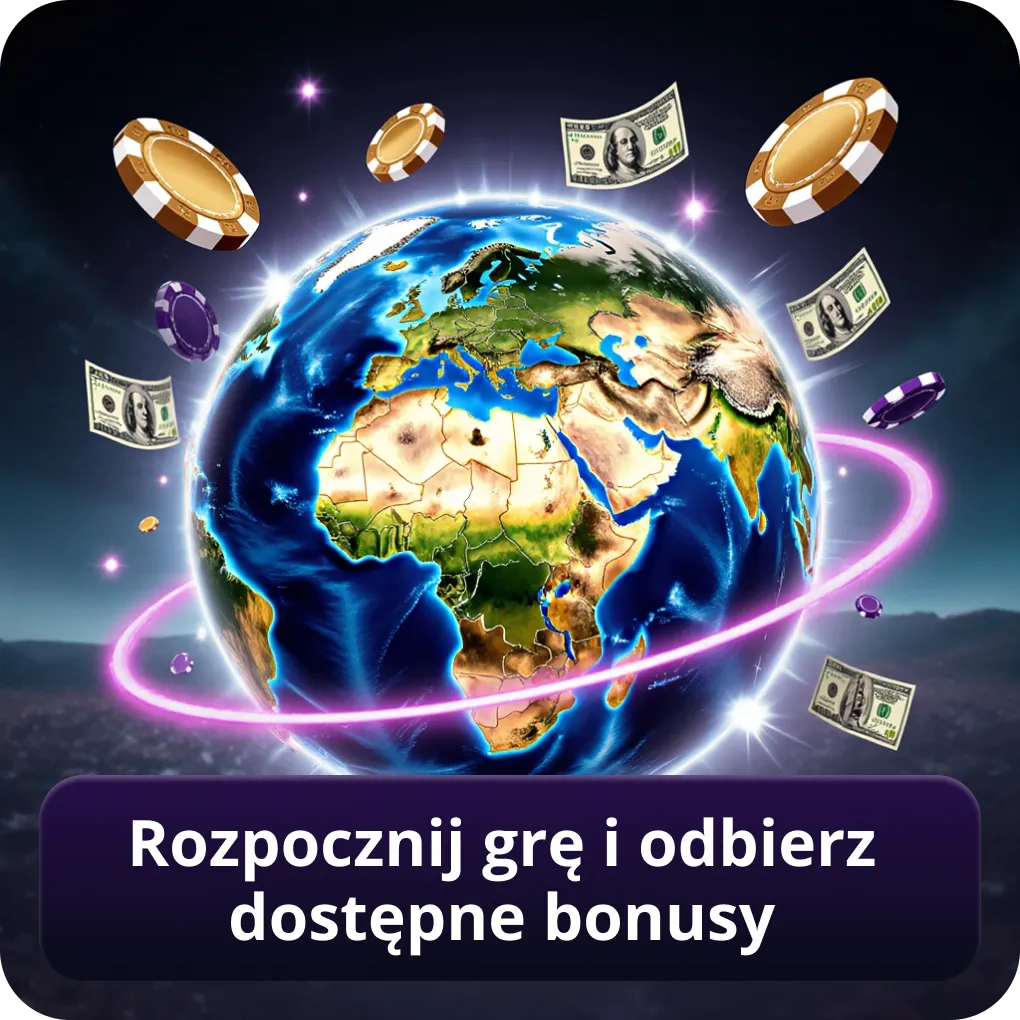 Rozpocznij grę i odbierz dostępne bonusy